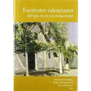 ESCRITORES VALENCIANOS DEL SIGLO XX EN SUS TRADUCCIONES
