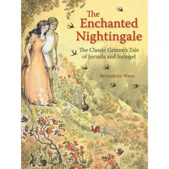 The Enchanted Nightingale: The Classic Grimm's Tale of Jorinda and Joringel