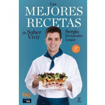 Las MEJORES RECETAS de Saber Vivir - Fernandez Luque Sergio