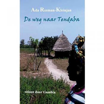 Camino a Tendaba: Viajes por Gambia (Edición Tapa Blanda)