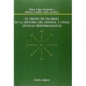 El orden de palabras en la historia del español y otras lenguas iberromances: 172
