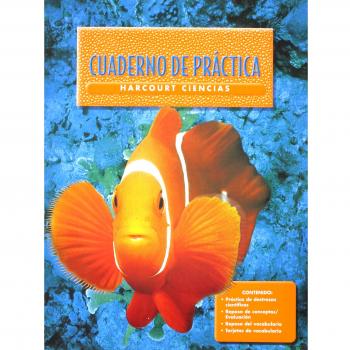 Harcourt School Publishers Ciencias: Student Edition Workbook Spanish Grade 1