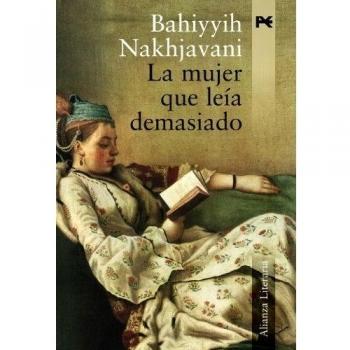 La mujer que leía demasiado - Bahiyyih Nakhjavani