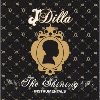 J Dilla The Shining Instrumentals 2016 UK 2-LP vinyl set BBEILP077