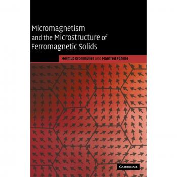 Micromagnetismo y Microestructura de Sólidos Ferromagnéticos (Estudios de Cambridge en Magnetismo) - Tapa Dura