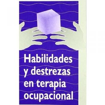 Habilidades y destrezas en terapia ocupacional