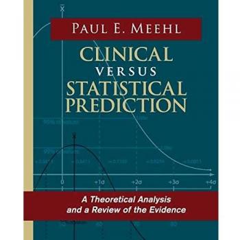 Predicción Clínica vs. Estadística de Paul E. Meehl