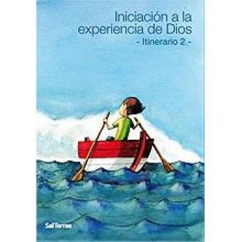 Iniciacion A La Experiencia De dios. 2. Itinerario: 86