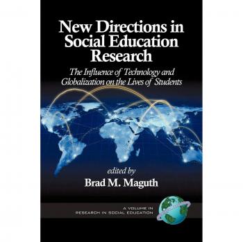 Technology and Globalization Impact on Student Lives: Research in Social Education