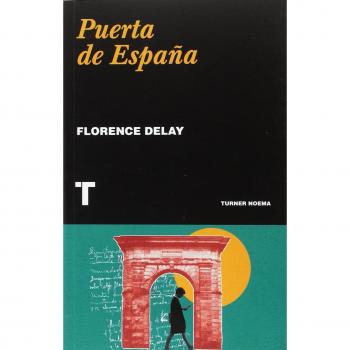 Puerta de España - Florence Delay