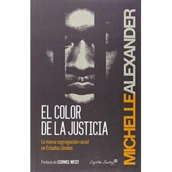 El Color De La Justicia: La nueva segregación racial en Estados Unidos