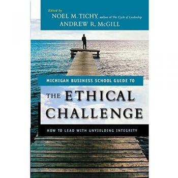 The Ethical Challenge: How to Lead with Unyielding Integrity: 380