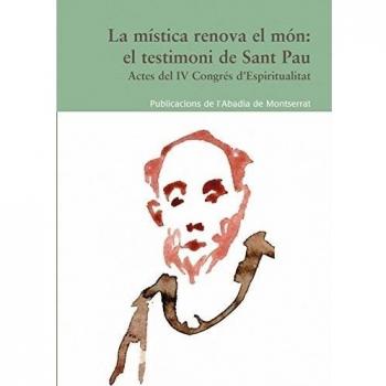 La mística renova el món: el testimoni de Sant Pau