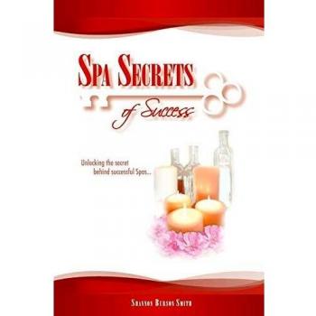 Successful Spa Management: Unlocking Secrets to Thrive in the Wellness Industry