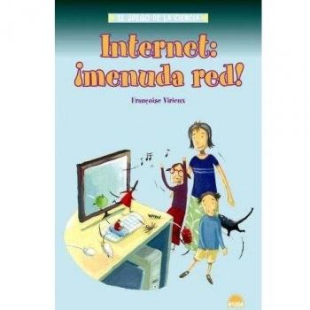 INTERNET: ¡MENUDA RED!