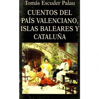 Cuentos del País Valenciano, Islas Baleares y Cataluña