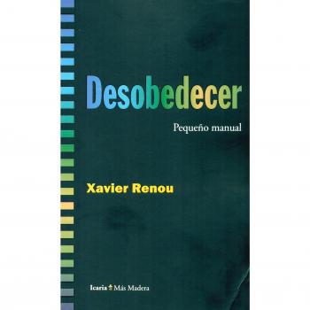 Desobedecer: Pequeño manual