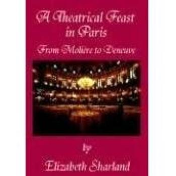 Banquete Teatral en París: De Molière a Deneuve (Edición Tapa Blanda)