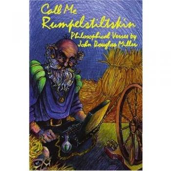 Llama a Rumpelstiltskin: Versos Filosóficos en Tapa Blanda