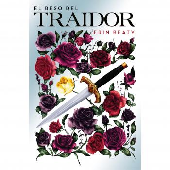 El beso del traidor - Erin Beaty