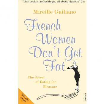 Mujeres Francesas No Engordan: El Secreto de Comer con Placer - Libro de Mireille Guiliano