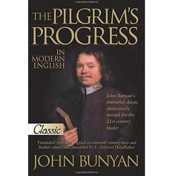 The Pilgrim's Progress: In Modern English