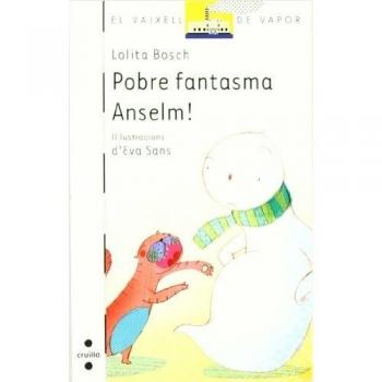Pobre Fantasma Anselm!