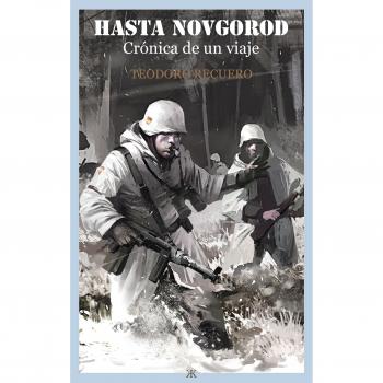 HASTA NOVGOROD CRONICA DE UN VIAJE
