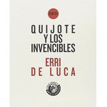 Quijote Y Los Invencibles - Erri De Luca