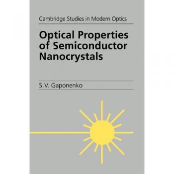 Propiedades Ópticas de Semiconductores Nanocristales (Estudios de Cambridge en Óptica Moderna, Volumen 23)