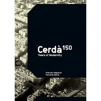 Cerdà: 150 Años de Modernidad - Libro Especializado