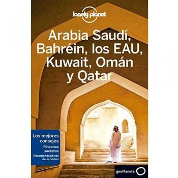 Arabia saudi bahrein los eau kuwait oman y qatar 2 guias de pais lonely planet