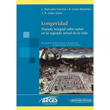 Longevidad. Tratado integral sobre salud en la segunda mitad de la vida