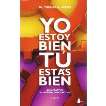 YO ESTOY BIEN TU ESTAS BIEN: GUIA PRACTICA DEL ANALISIS CONCILIATORIO