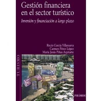 Gestión financiera en el sector turístico: Inversión y financiación a largo plazo