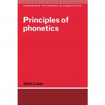 Principios de Fonética - Texto en papel (Libros de Texto de Lingüística de Cambridge)