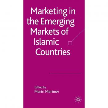 Marketing in the Emerging Markets of Islamic Countries