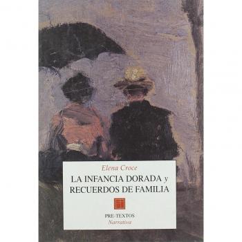 Â La infancia dorada y Recuerdos de familia