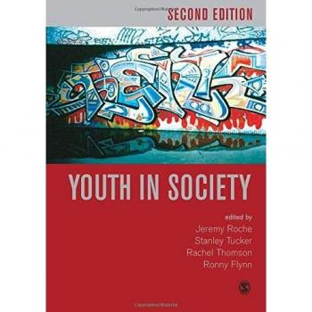 Youth in Society: Contemporary Theory, Policy and Practice
