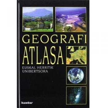 Geografi atlasa: Euskal Herria eta mundua