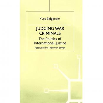 Judging War Criminals: The Politics of International Justice