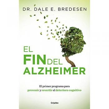 El fin del Alzheimer - BREDESEN, DALE