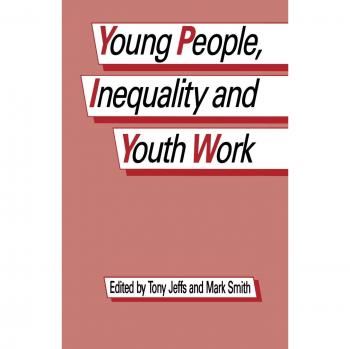 Young People, Inequality and Youth Work