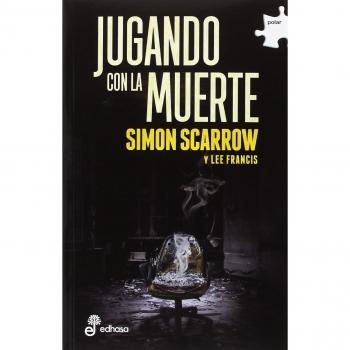 Jugando con la muerte - Scarrow, Simon/francis, Lee