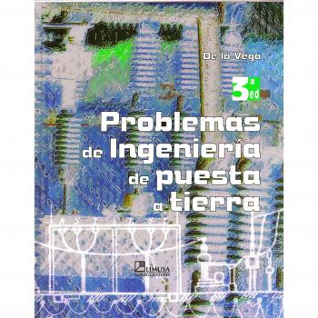 Problemas de Ingenieria de puesta a Tierra/ Problems of Earth Engineering