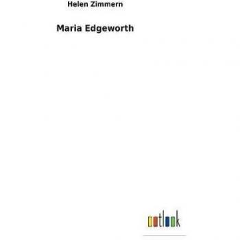 Biografía de Maria Edgeworth: Escritora Irlandesa y Pionera de la Novela Realista