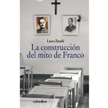 La construcción del mito de Franco