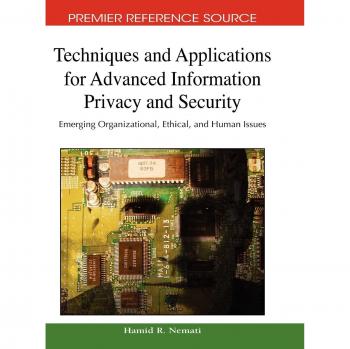 Técnicas y Aplicaciones para la Privacidad y Seguridad de la Información Avanzada - Tapa Dura, Avances en Seguridad y Privacidad de la Información, Cuestiones Organizativas, Éticas y Humanas Emergentes