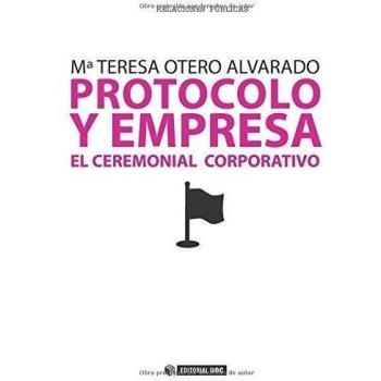 Protocolo y empresa. El ceremonial corporativo: 195