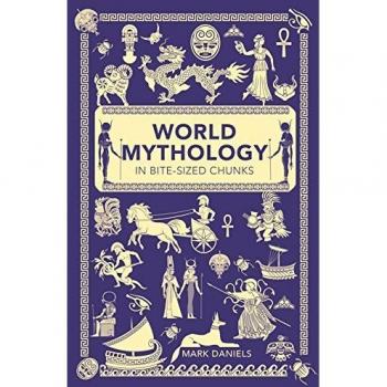 World Mythology in Bite-sized Chunks